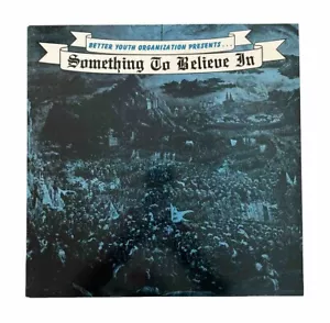 Better Youth Organization Presents Something to Believe In Vinyl NM-/VG+ Punk - Picture 1 of 21