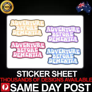 ADVENTURE BEFORE DEMENTIA Vinilo Pegatina Hoja Calcomanía Coche Barata Australiana Meme Edad - Imagen 1 de 1