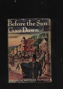 Before the Sun Goes Down Elizabeth Metzger Howard the sun Dial Press REF E16 - Bild 1 von 1