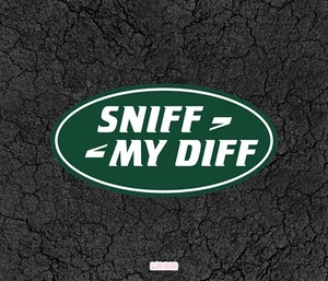 Sniff My Diff Land Rover Defender Discovery - Car Sticker for Window, Bumper etc - Picture 1 of 11
