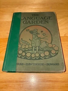 The Language Garden Hardcover Book By Howard-Hawthorne-Howard 1920s Green Cloth - Picture 1 of 13