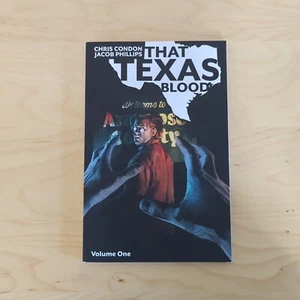 That Texas Blood, Volume 1 by Chris Condon, Jacob Phillips - Picture 1 of 5