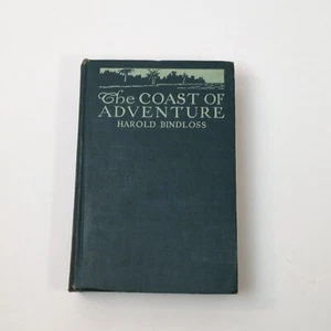 THE COAST OF ADVENTURE by Harold Bindloss 1915 First Edition - Imagen 1 de 8