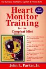 Heart Monitor Training for the Compleat Idiot by Parker, John L. Book The Cheap
