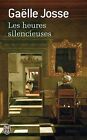 Les heures silencieuses by Josse, Gaelle | Book | condition acceptable