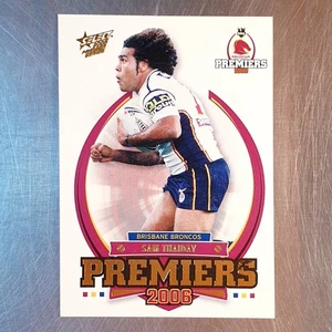 2006 Select NRL Premiers Series Card #PC12 Broncos Sam Thaiday - Picture 1 of 2