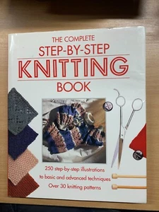 1992 "THE COMPLETE STEP BY STEP KNITTING BOOK" LARGE HARDBACK BOOK (P7) - Picture 1 of 18
