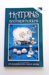 HUTNADELN UND HUTNADELHALTER von Lillian Baker ~ Ein illustrierter Wertratgeber - Bild 1 von 5