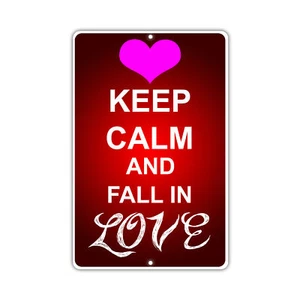 Letrero de metal de aluminio aviso de novedad de San Valentín Keep Calm And Fall In Love - Imagen 1 de 1