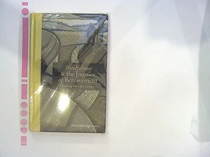 Peter Bridgewater Mindfulness & the Journey of Bereavement Hardcover NEW - Picture 1 of 2