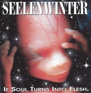 Seelenwinter - If Soul Turns Into Flesh CD #G16788 - Bild 1 von 1