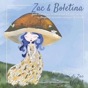 Zac & Boletina - Favole illustrate per bambini piccoli (2-6 anni) con testi in s - Picture 1 of 1