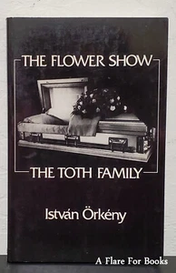 The Flower Show / The Toth Family by Istvan Orkeny - Picture 1 of 3