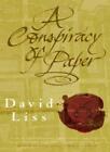 A Conspiracy of Paper By David Liss. 9780349113548