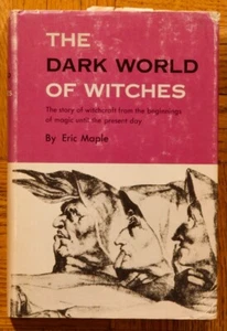 1964 3rd printing HC; The Dark World of Witches by Eric Maple; A.S. Barnes & Co. - Imagen 1 de 10