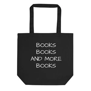 Eco Tote Bag BOOKS BOOKS AND MORE BOOKS Great Tote For Everyday Use Durable - Picture 1 of 3