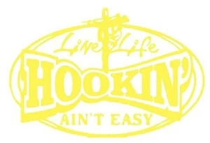 Calcomanía Hookin Aint Easy/line life amarilla - Imagen 1 de 1