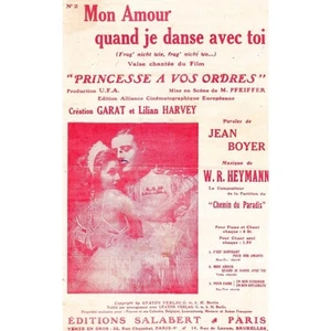 MON AMOUR QUAND JE DANSE AVEC TOI valse chanté film Paroles BOYER Musique HEYMAN - Picture 1 of 1