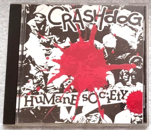 Crashdog - Humane Society - 1990 Grrr/Ocean Records Raw, Hardcore Punk CD VG+ - Picture 1 of 5