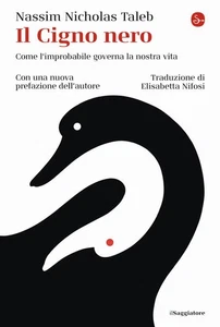 Il Cigno Nero. Come L'improbabile Governa La Nostra Vita Nassim Nicholas Taleb - Foto 1 di 1