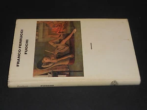 Franco Ferrucci FUOCHI 1993 Einaudi Editore - Picture 1 of 1