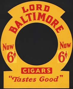 Vintage sign LORD BALTIMORE Cigars Now 6 cents die cut cardboard unused n-mint+ - Picture 1 of 2