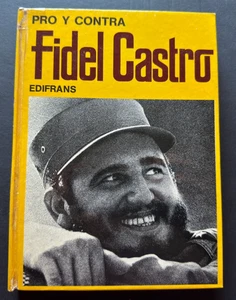 Pro y Contra Fidel Castro Alberto Baini First Spanish Edition 1975 - Imagen 1 de 24