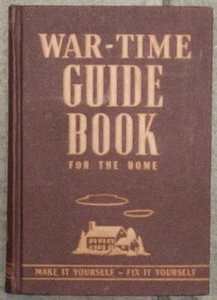 War-Time Guide Book For the Home (1942, Popular Science Publishing Company) - Picture 1 of 8