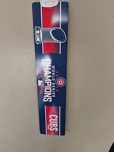 CHICAGO CUBS 4X17 SIGN MLB BASEBALL WORLD SERIES 2/9/24 - Picture 1 of 3