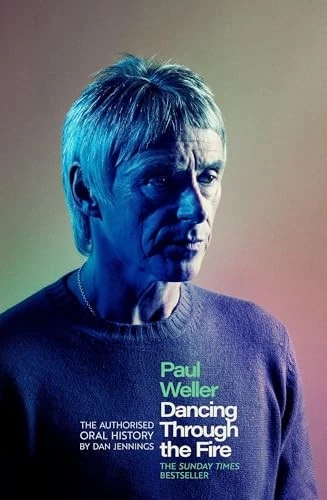 Paul Weller: Dancing Through the Fire: The Authorised Oral History: The Sunday - Image 1 of 1