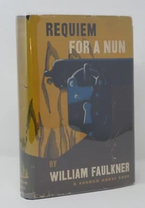 William Faulkner - Requiem for a Nun - 1st 1st 1st STATE - Auth Sound & Fury - Picture 1 of 6