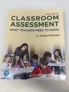 Classroom Assessment: What Teachers Need to Know by W. Popham. Tenth Edition - Picture 1 of 3