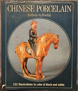 Chinese Porcelain by Boulay, Anthony Du 1973 - 95 pgs. - Picture 1 of 3