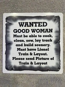 Wanted Good Woman Must Have Lionel Zug & Layout Blechschild Neu 8"x 8" - Bild 1 von 3
