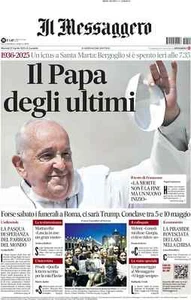 IL MESSAGGERO 22-4-25 il PAPA DEGLI ULTIMI 1936 2025 Bergoglio Francesco - Bild 1 von 1