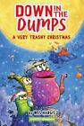 Down in the Dumps #3: A Very Trashy Christmas: A Christmas Holiday Book for Kid