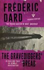 Gravediggers Bread GC English Dard Frederic Pushkin Press Paperback  Softback