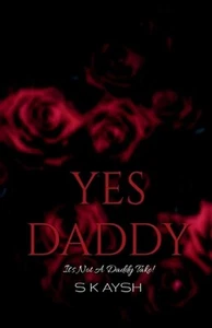 Yes Daddy by S.K. Paperback Book - Picture 1 of 1