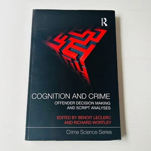 Cognition and Crime Offender Decision Making and Script Analyses Crime Science - Picture 1 of 12