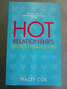 HOT RELATIONSHIPS: HOW TO HAVE ONE by TRACEY COX - SC - VGC - Foto 1 di 11