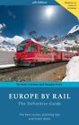 Europe by Rail : The Definitive Guide, Paperback by Gardner, Nicky; Kries, Su...