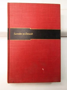 SURRENDER ON DEMAND By Varian Fry Random House 1945 First Printing HC - Picture 1 of 11