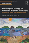 Psychological Therapy For Paediatric Acquired Brain Injury: Innovations For Chil