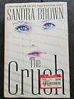 The Crush by Sandra Brown (2002, Hardcover) - NY Times BestSelling Author