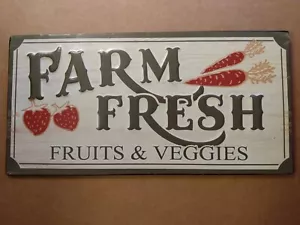 New - FARM FRESH FRUITS & VEGGIES - Metal Sign - 11.75x6 - Picture 1 of 4