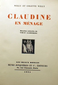 COLETTE/CLAUDINE EN MENAGE/ED JONQUIERES/1924/ZEICHNUNGEN FARBEN VON CHAS LABORDE - Bild 1 von 3