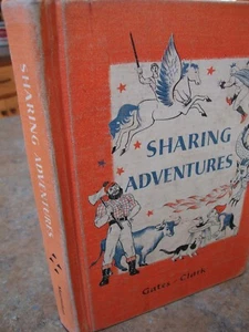 VINTAGE SHARING ADVENTURES by Gates Clark 4th to 5th grade reader book 1951 1957 - Picture 1 of 3