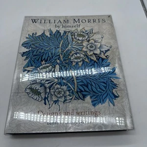 William Morris by Himself: Designs and Writings Edited By Jillian Naylor - Picture 1 of 12