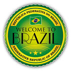 Brazil Welcome Label Car Bumper Sticker Decal 5'' x 5''