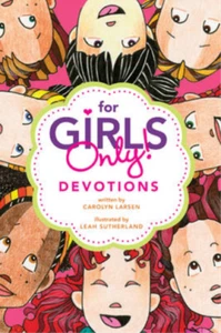 FOR GIRLS ONLY DEVOTIONS, LARSEN CAROLYN, Used; Very Good Book - Picture 1 of 1